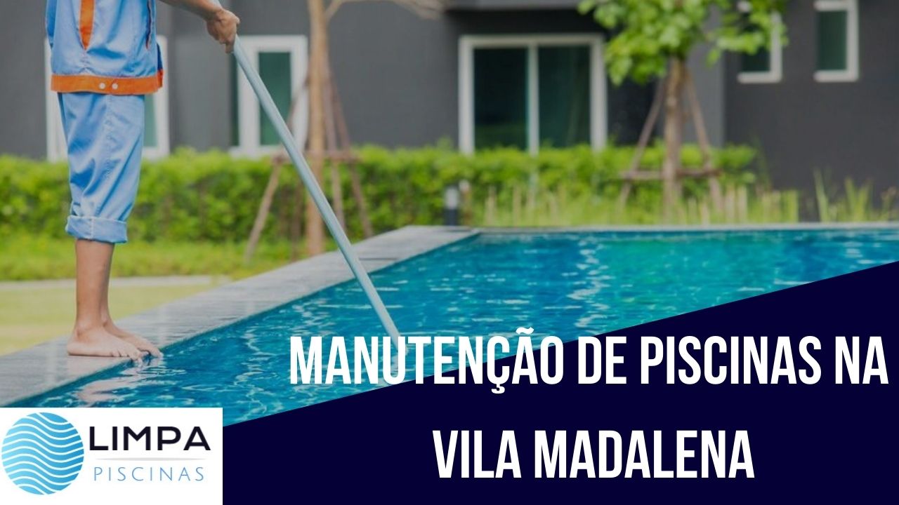 Manutenção de Piscinas na Vila Madalena, Limpeza de Piscinas na Vila Madalena
